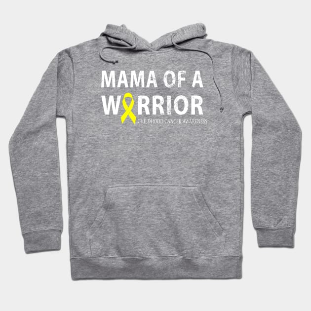 Mama of a Warrior Childhood Cancer awarness Hoodie by  Isis.Egy